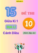 Tổng hợp 15 Đề thi giữa kì 1 Địa Lí 10 Cánh Diều (Kèm đáp án)